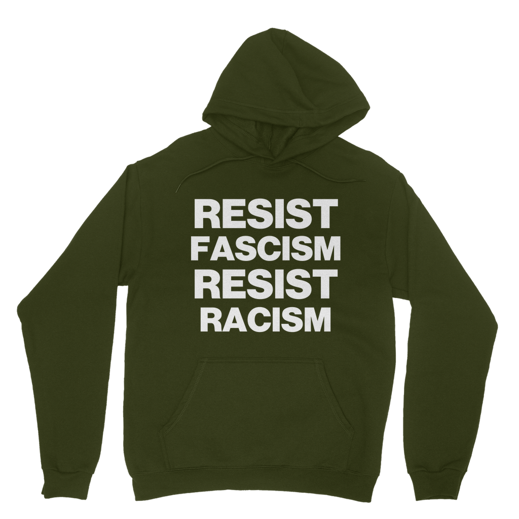 Resist Fascism Resist Racism Organic Hoodie