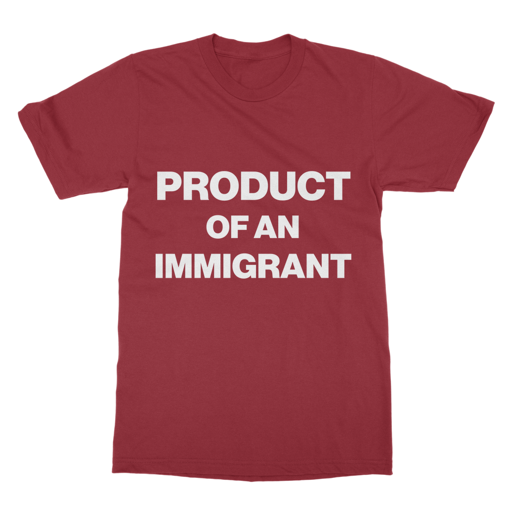 Product Of An Immigrant Organic T-Shirt
