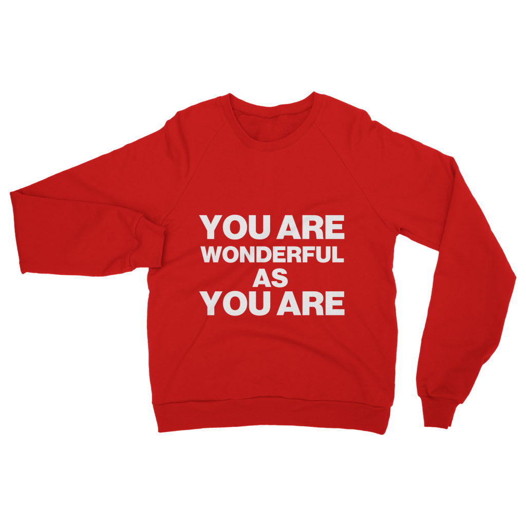 Wonderful As You Are Organic Sweatshirt