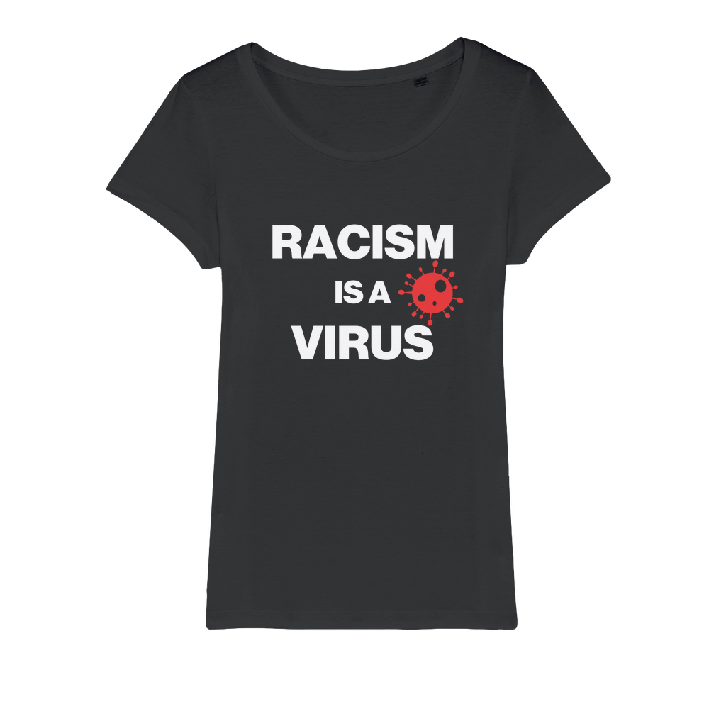 Racism Is A Virus Organic Women's T-Shirt
