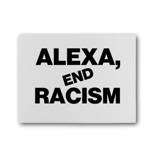 Alexa, End Racism Premium Stretched Canvas