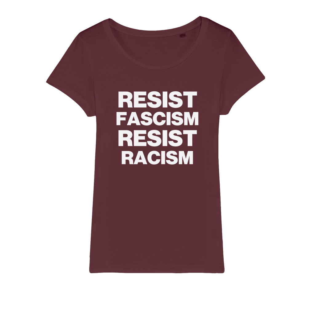 Resist Fascism Resist Racism Organic Women's T-Shirt