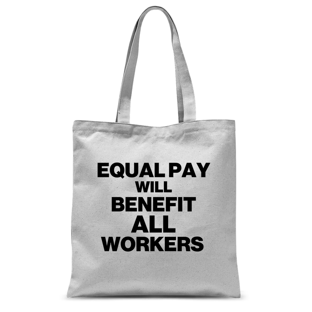 Equal Pay Will Benefit All Workers Classic Tote Bag