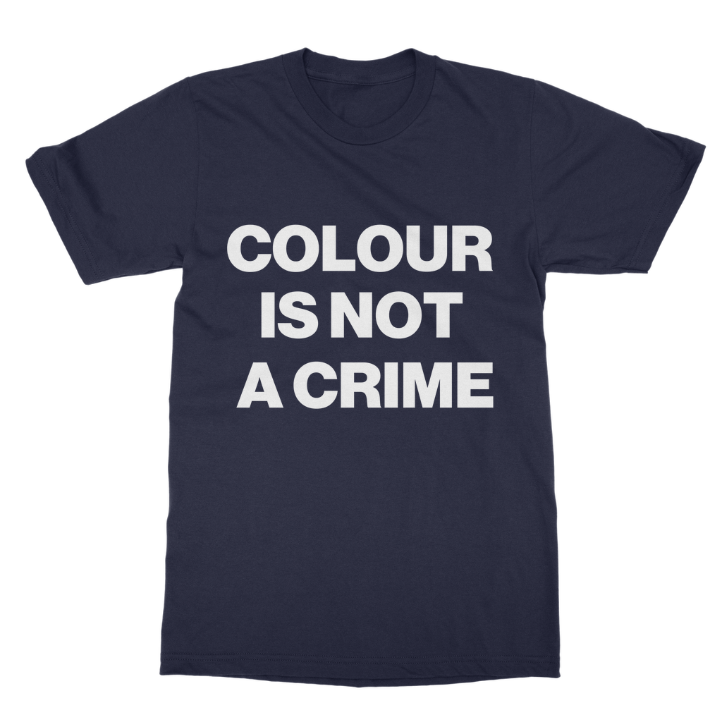 Colour Is Not A Crime Organic T-Shirt