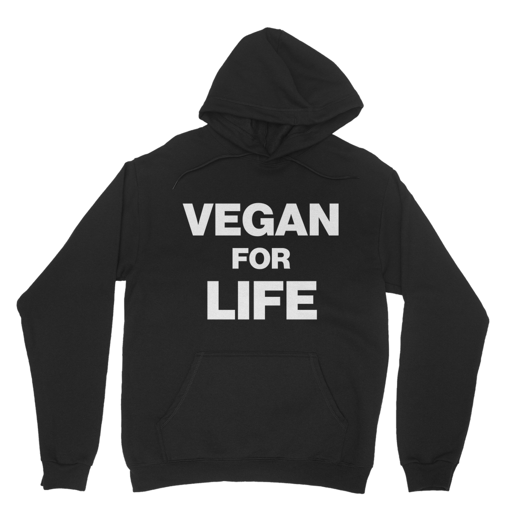 Vegan For Life Organic Hoodie