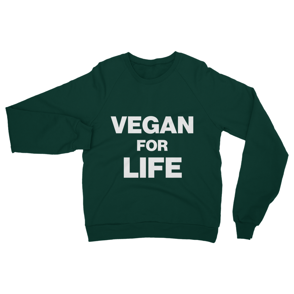 Vegan For Life Organic Sweatshirt