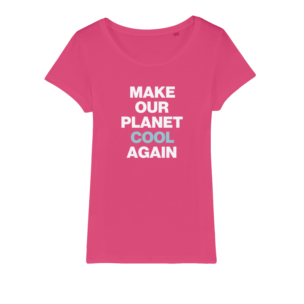 Make Our Planet Cool Again Organic Women's T-Shirt