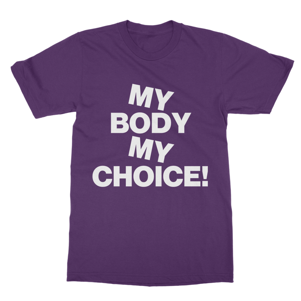 My Body My Choice Organic T-Shirt