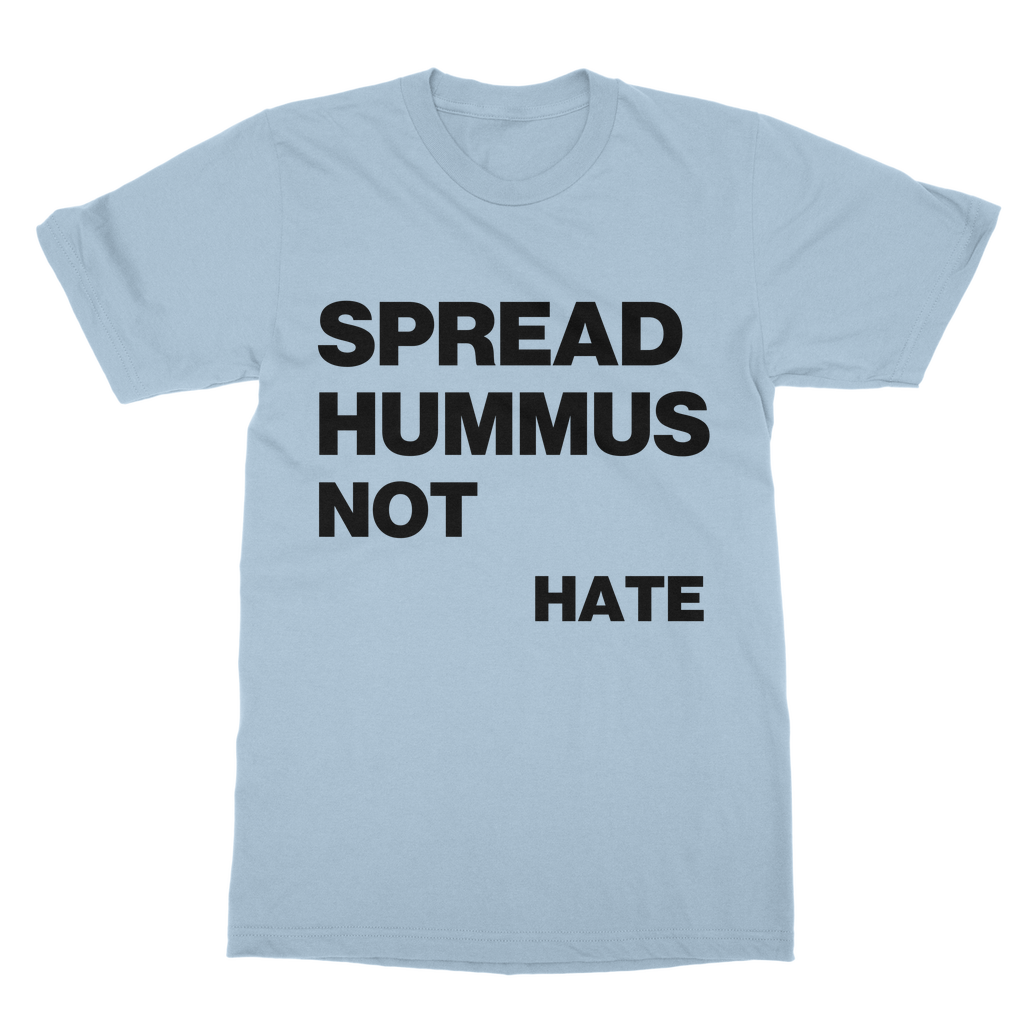 Spread Hummus Not Hate Classic Organic T-Shirt