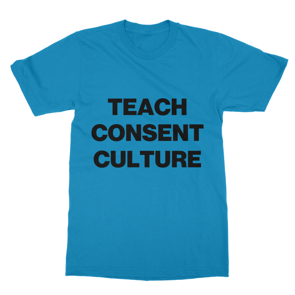 Teach Consent Culture Organic T-Shirt