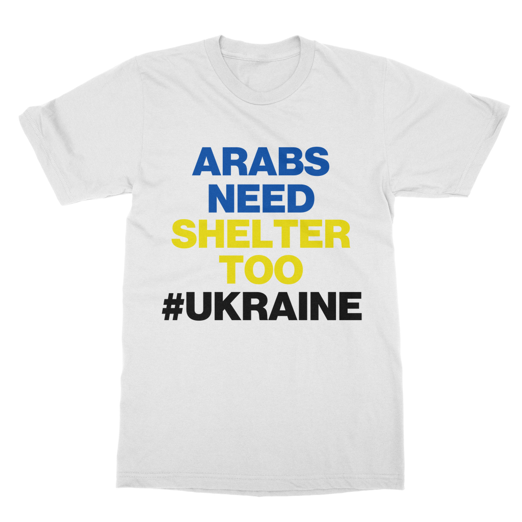 Arabs Need Shelter Too Organic T-Shirt