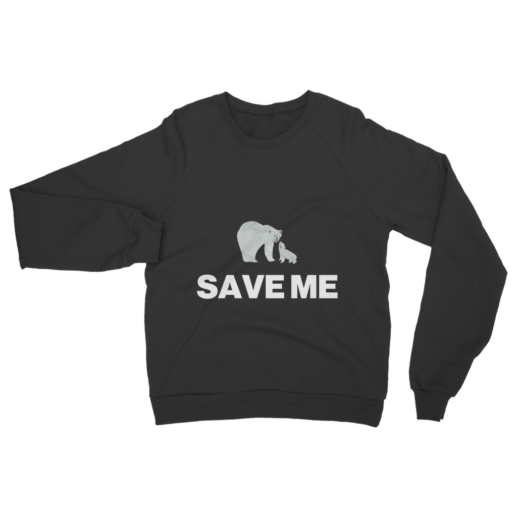 Save Me Organic Sweatshirt