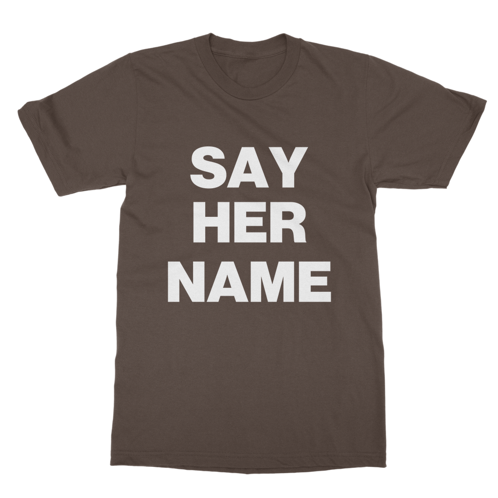 Say Her Name Organic T-Shirt