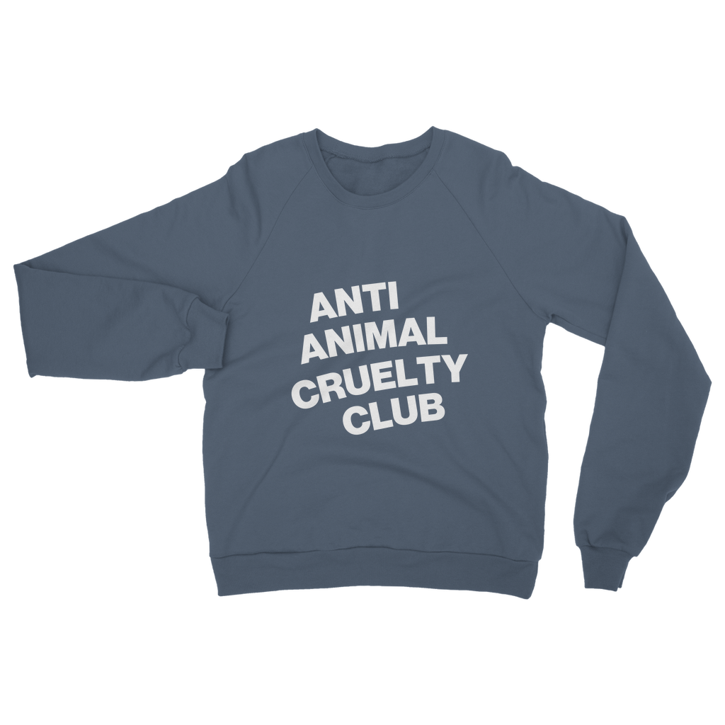 Anti Animal Cruelty Club Organic Sweatshirt