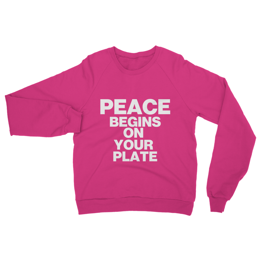 Peace Begins On Your Plate Organic Sweatshirt