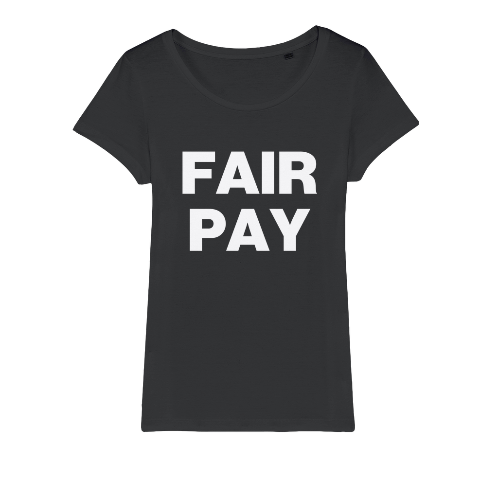 Fair Pay Organic Women's T-Shirt