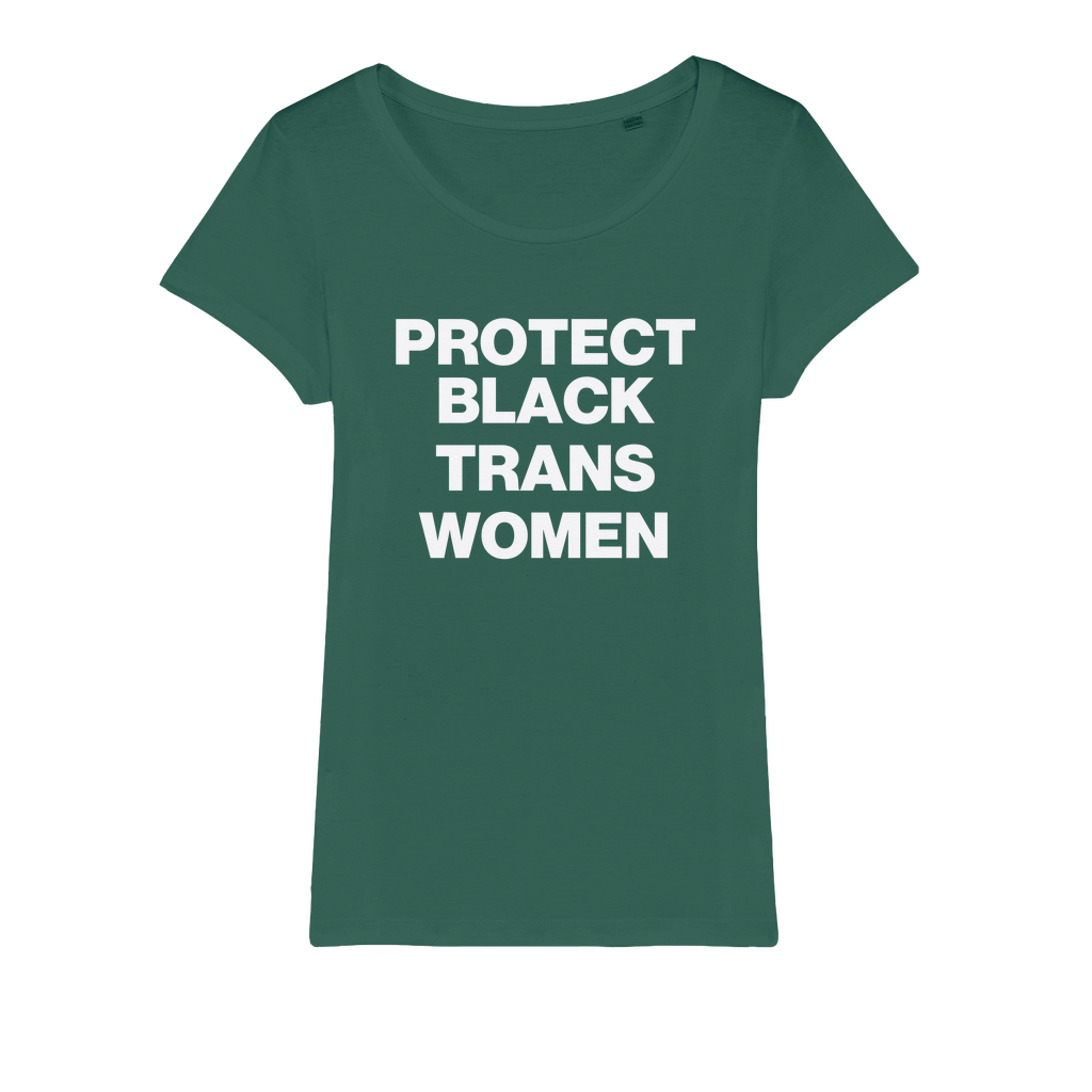 Protect Black Trans Women Organic Women's T-Shirt