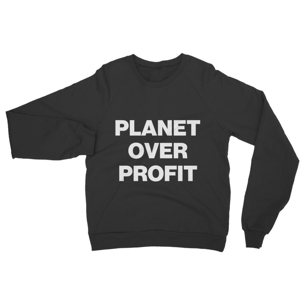 Planet Over Profit Sweatshirt