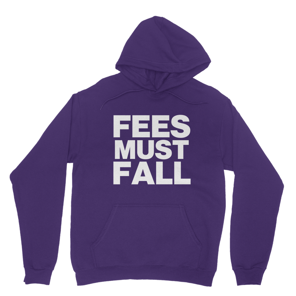 Fees Must Fall Organic Hoodie