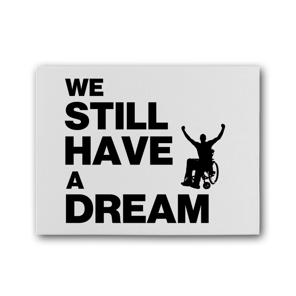 Canvas We Still Have a Dream Premium Stretched Canvas INTERSECTIONAL UK