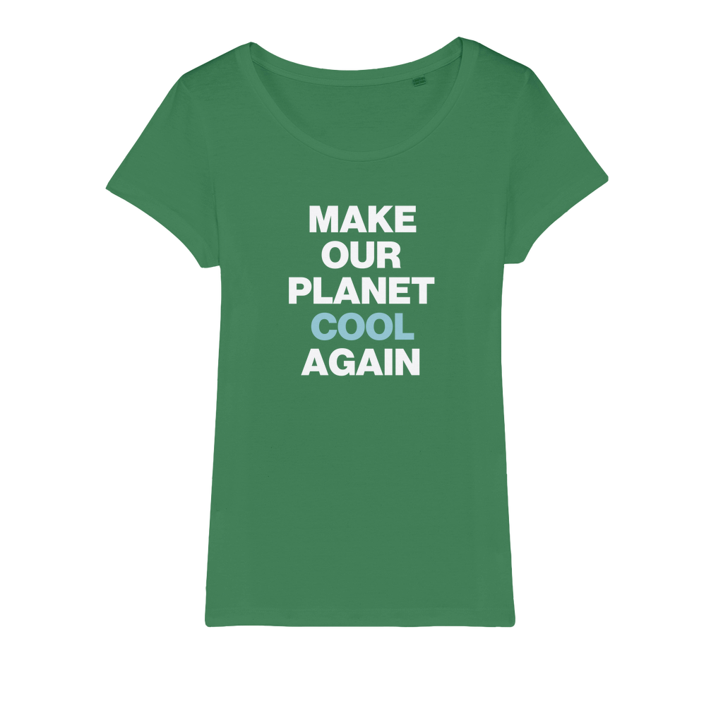 Make Our Planet Cool Again Organic Women's T-Shirt