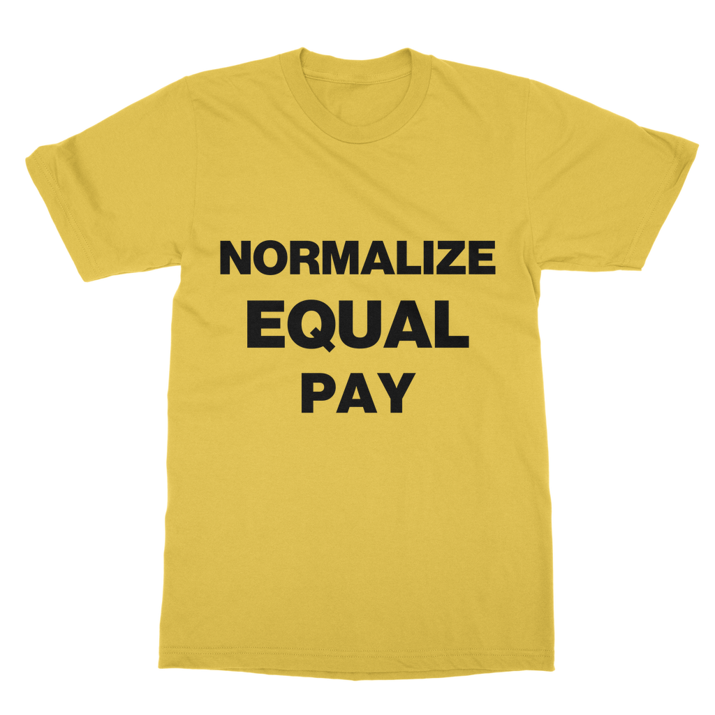 Normalize Equal Pay Organic T-Shirt