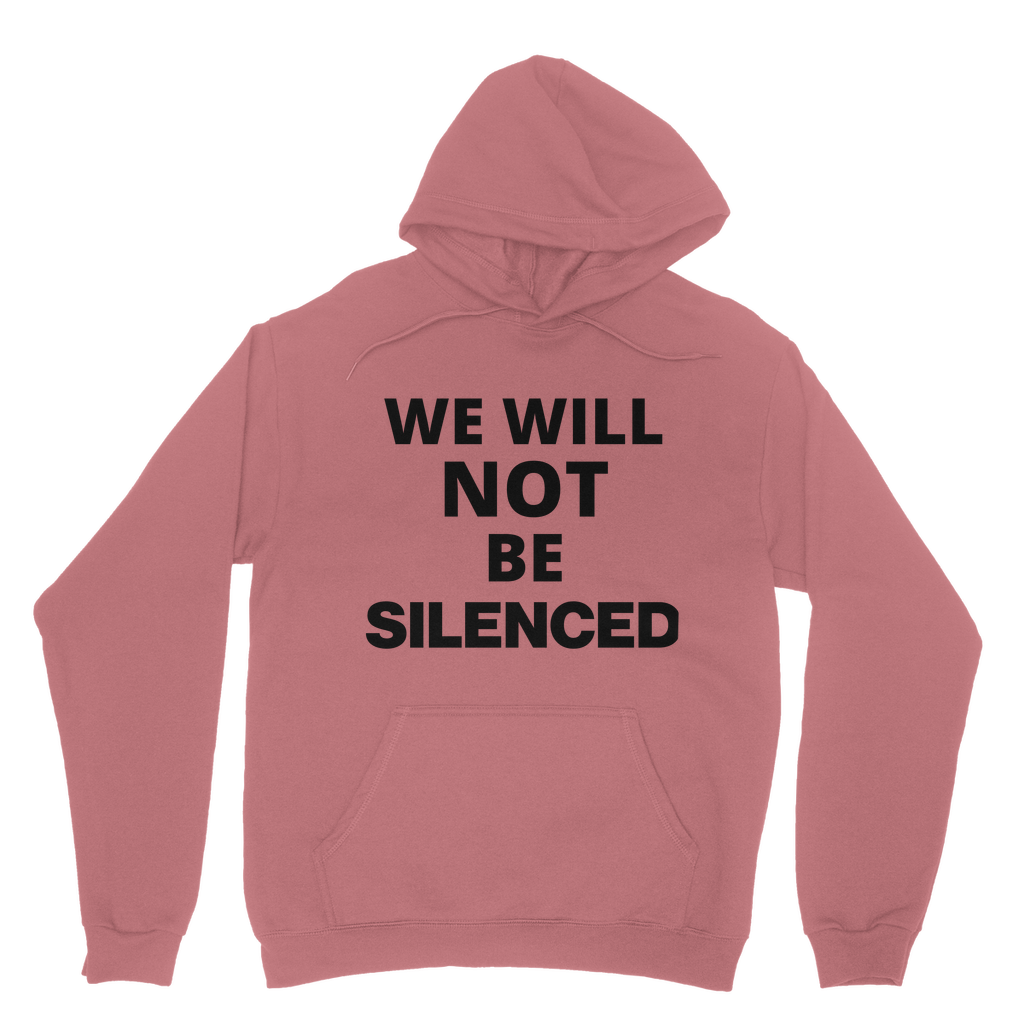 We Will Not Be Silenced Organic Hoodie