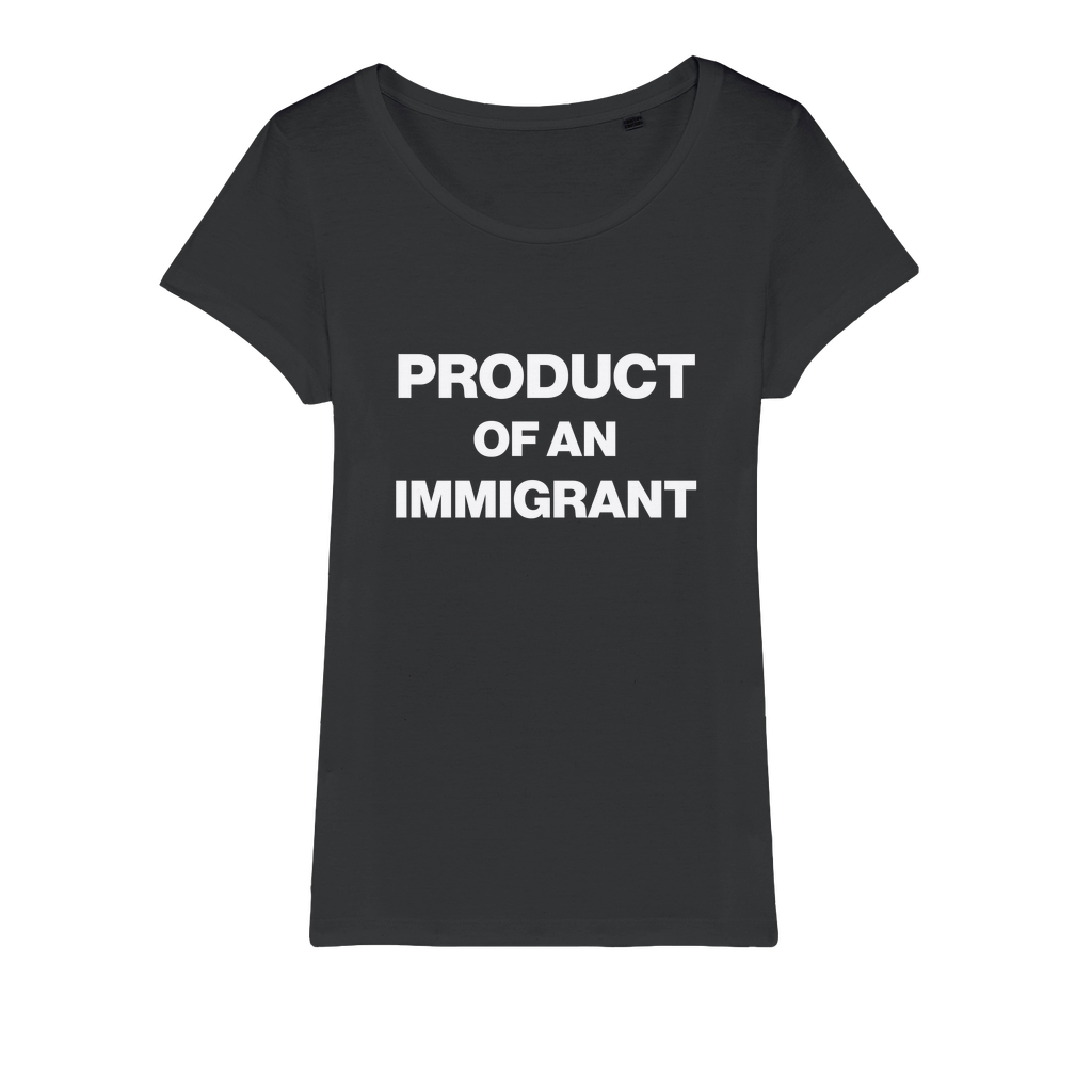 Product Of An Immigrant Organic Women's T-Shirt