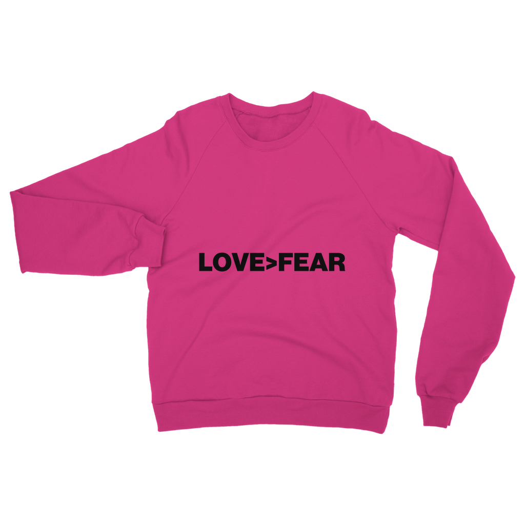 Love>Fear Classic Organic Sweatshirt
