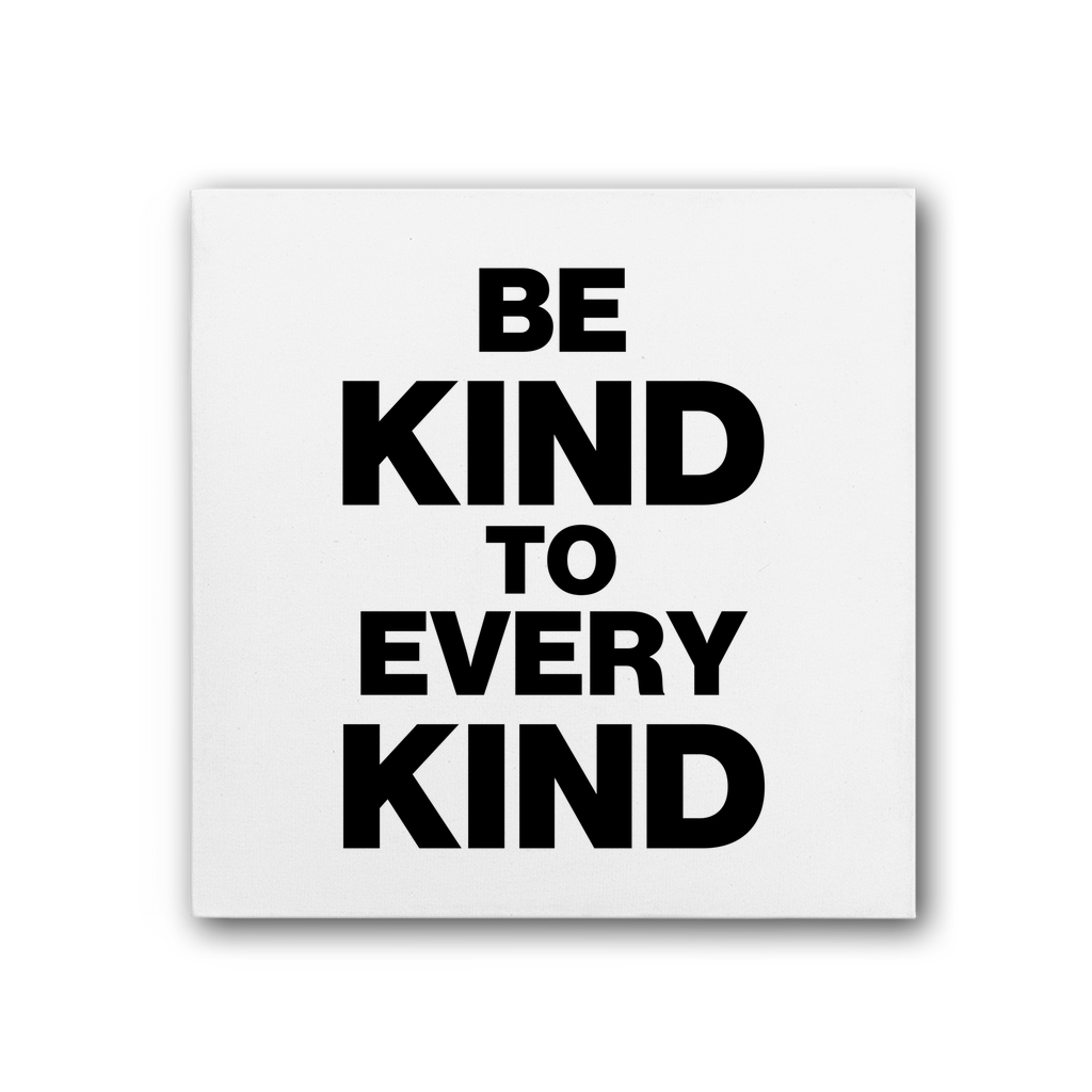 Kind To Every Kind Premium Stretched Canvas