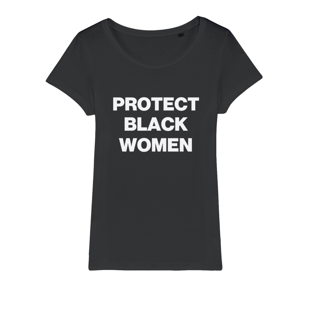Protect Black Women Organic Women's T-Shirt
