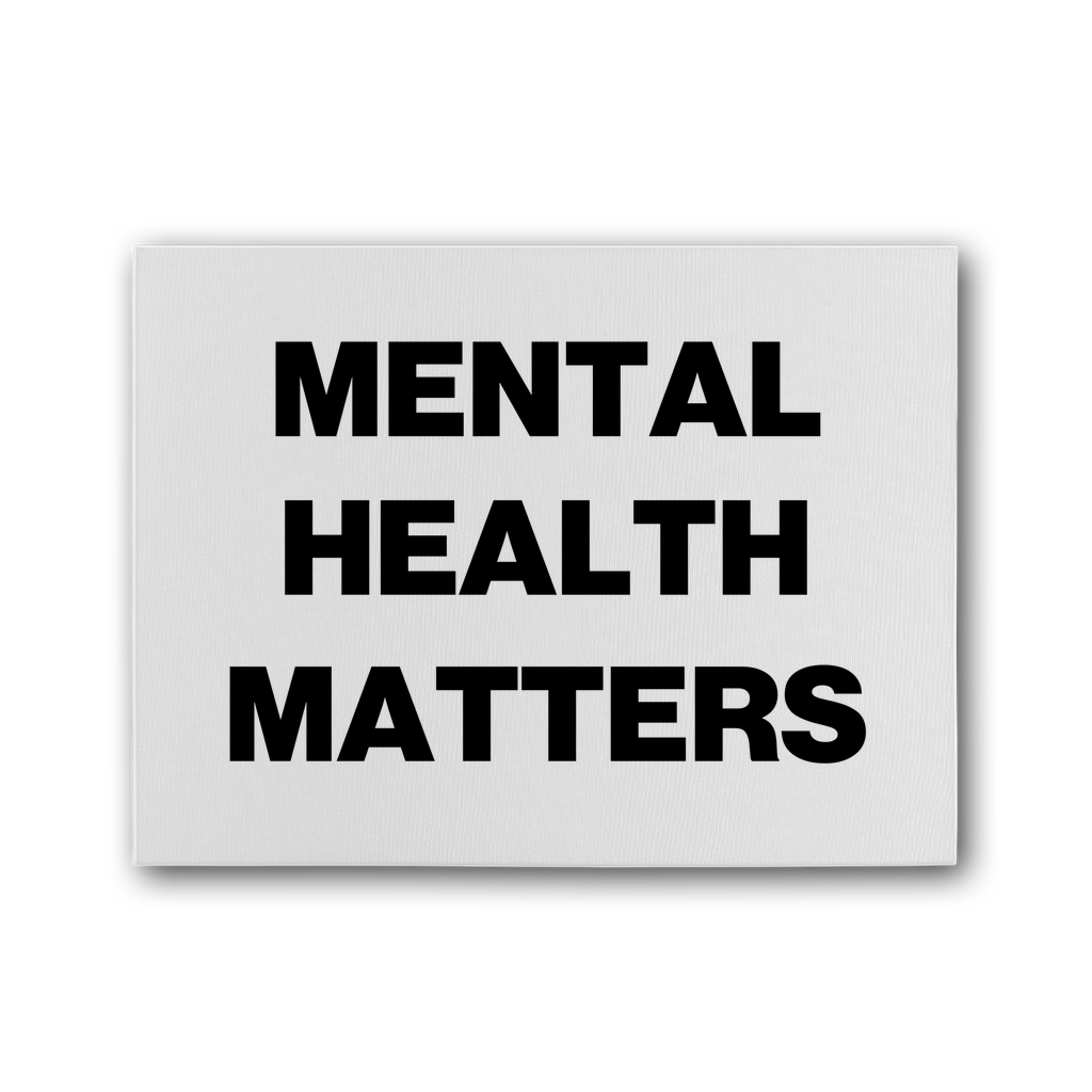 Mental Health Matters Premium Stretched Canvas