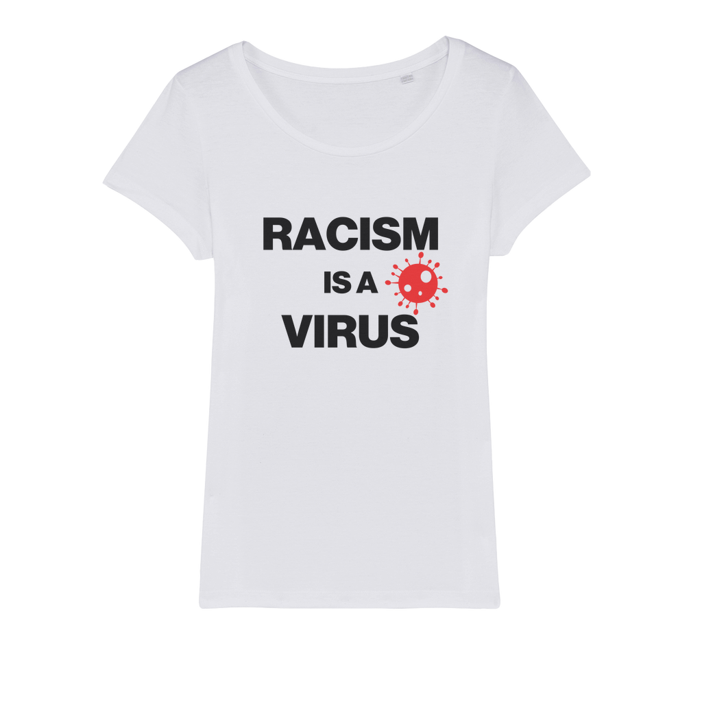 Racism Is A Virus Organic Women's T-Shirt