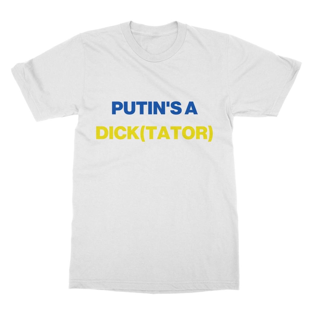 Putin's A Dick(tator) Organic T-Shirt