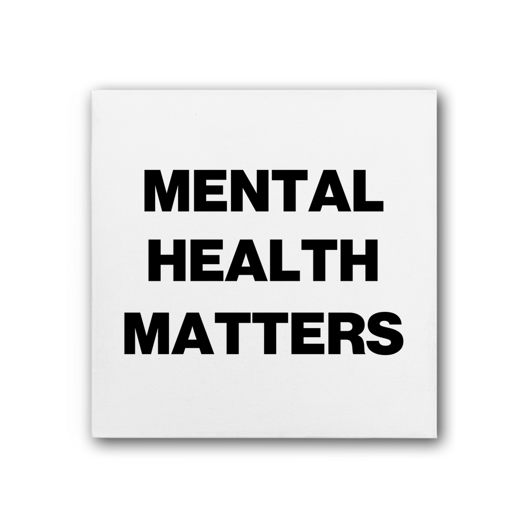 Mental Health Matters Premium Stretched Canvas