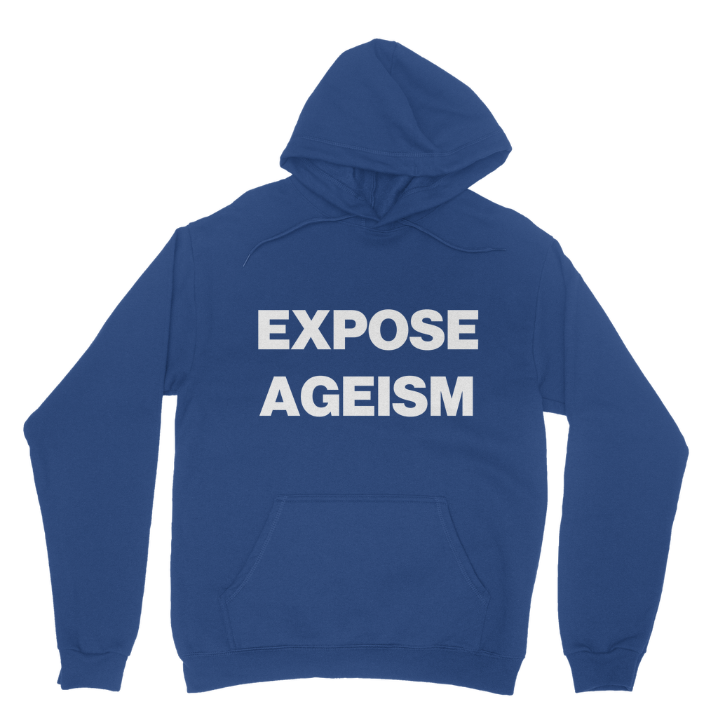 Expose Ageism Organic Hoodie