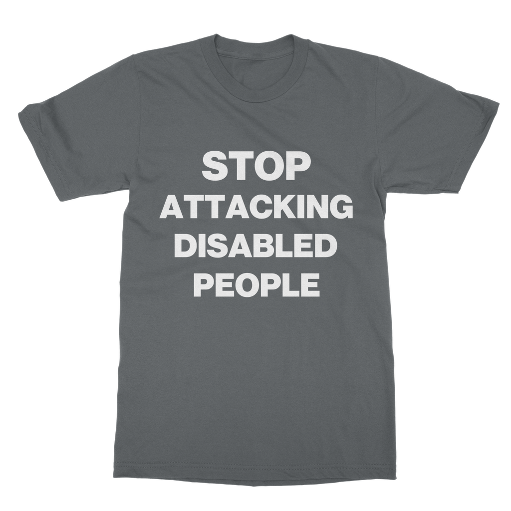 Stop Attacking Disabled People Organic T-Shirt