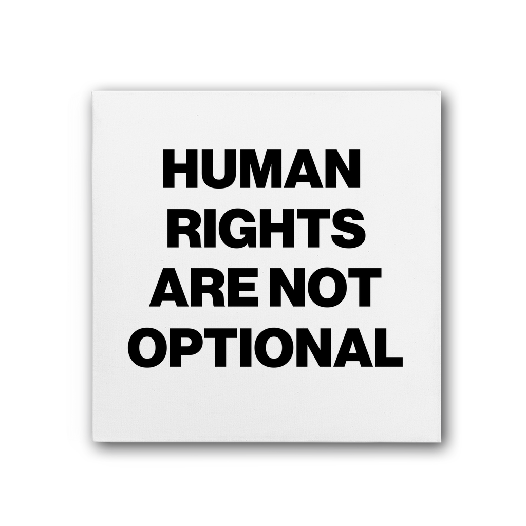 Human Rights Are Not Optional Premium Stretched Canvas
