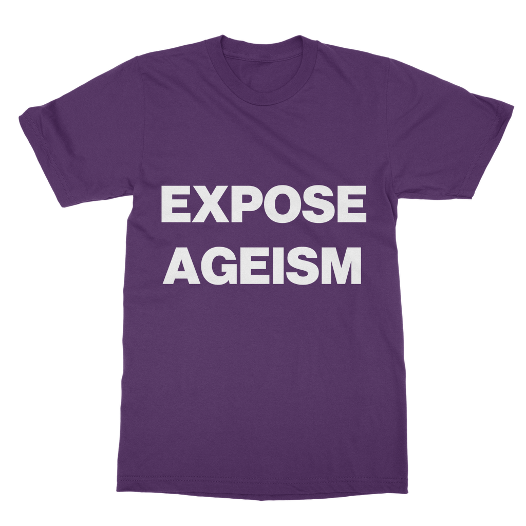 Expose Ageism Organic T-Shirt