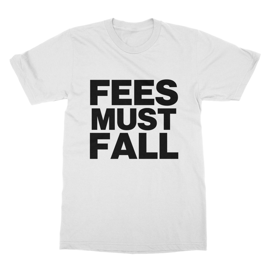 Fees Must Fall Organic T-Shirt
