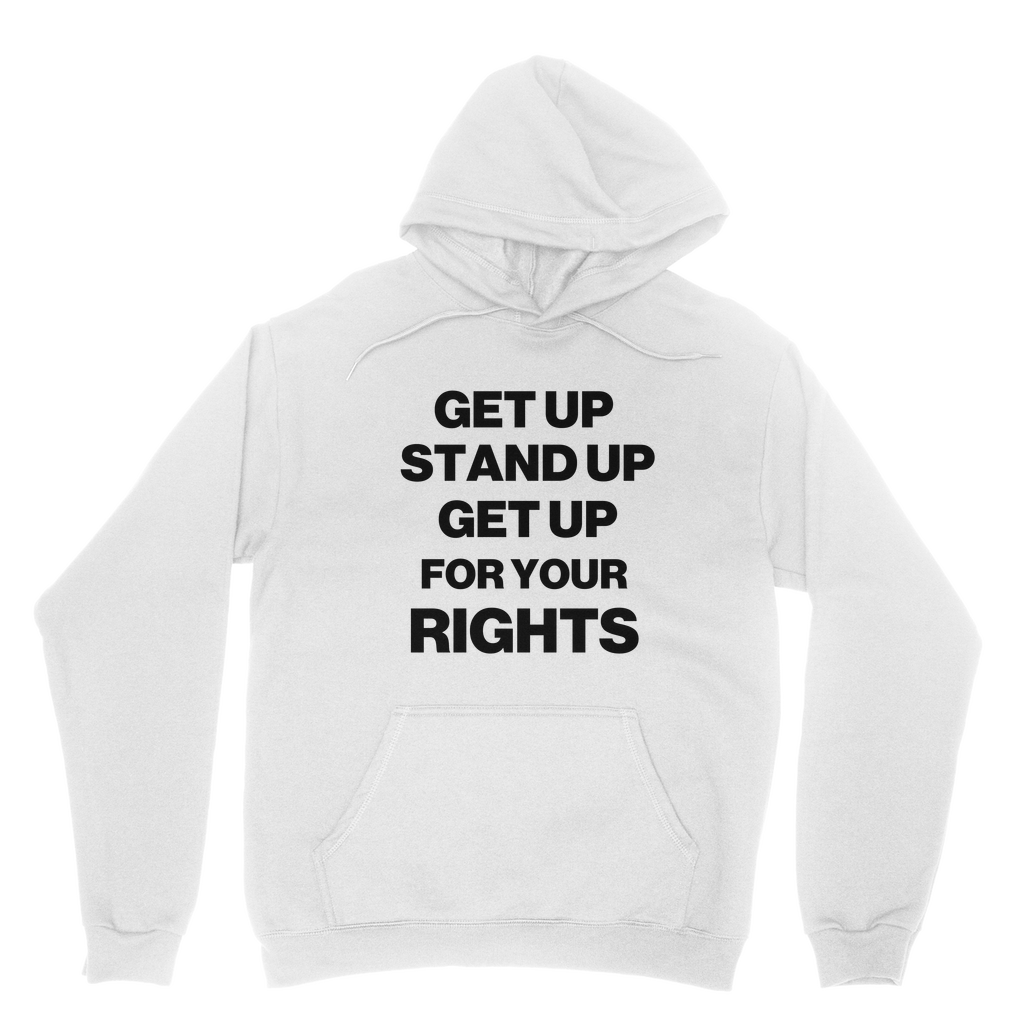 Get Up For Your Rights Organic Hoodie