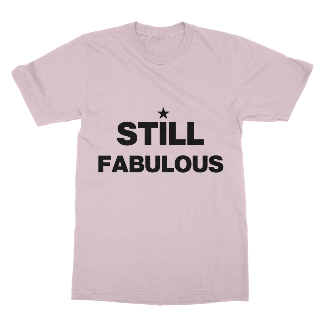 T Still Fabulous High-Quality Cotton Unisex T-Shirt -shirt INTERSECTIONAL UK