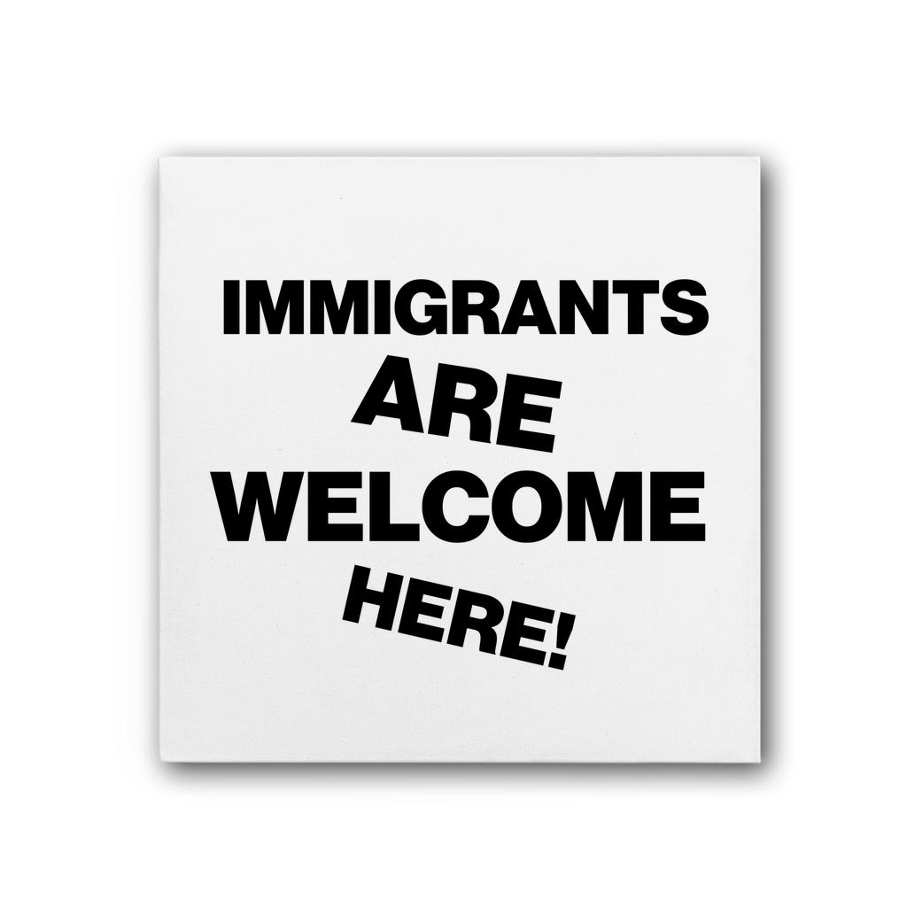 Immigrants Are Welcome Premium Stretched Canvas