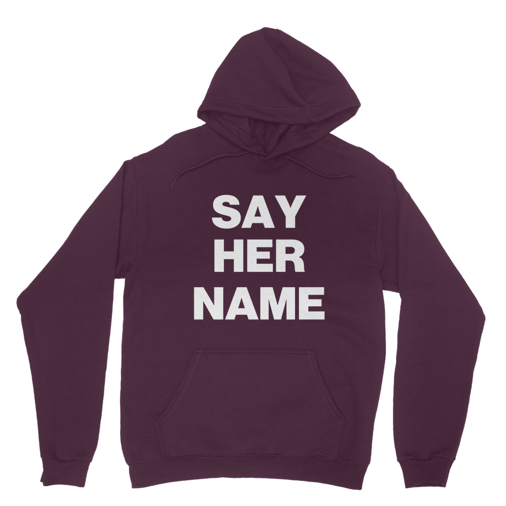 Say Her Name Organic Hoodie