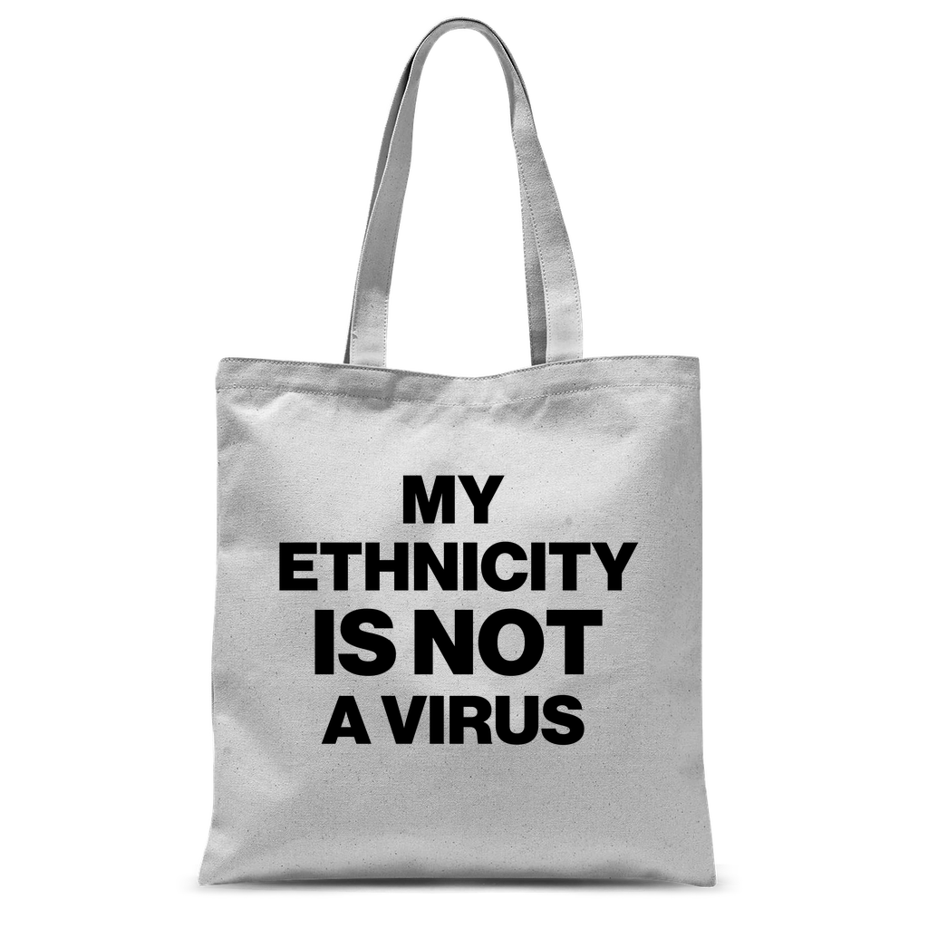 My Ethnicity Is Not A Virus Classic Tote Bag