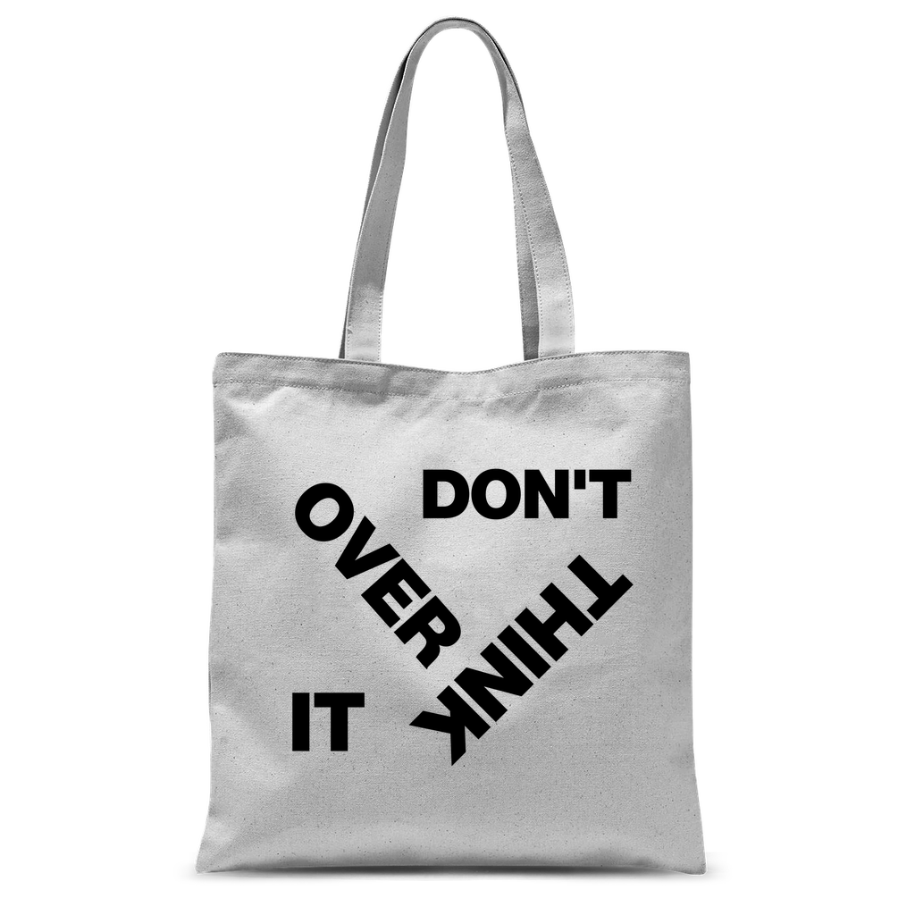 Don't Overthink It Classic Tote Bag