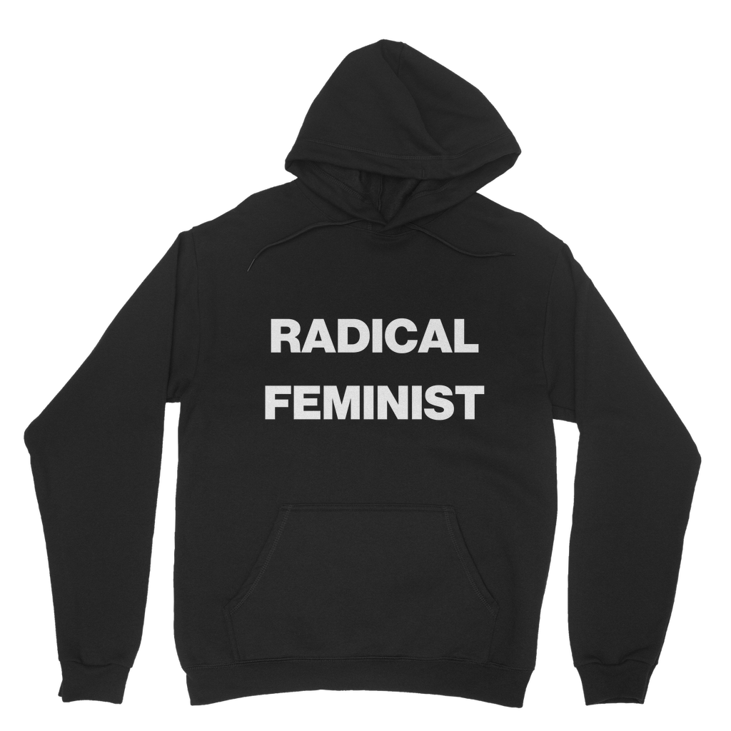 Radical Feminist Organic Hoodie