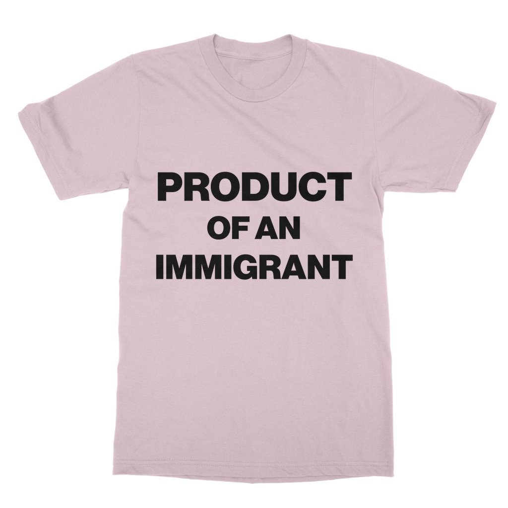 Product Of An Immigrant Organic T-Shirt