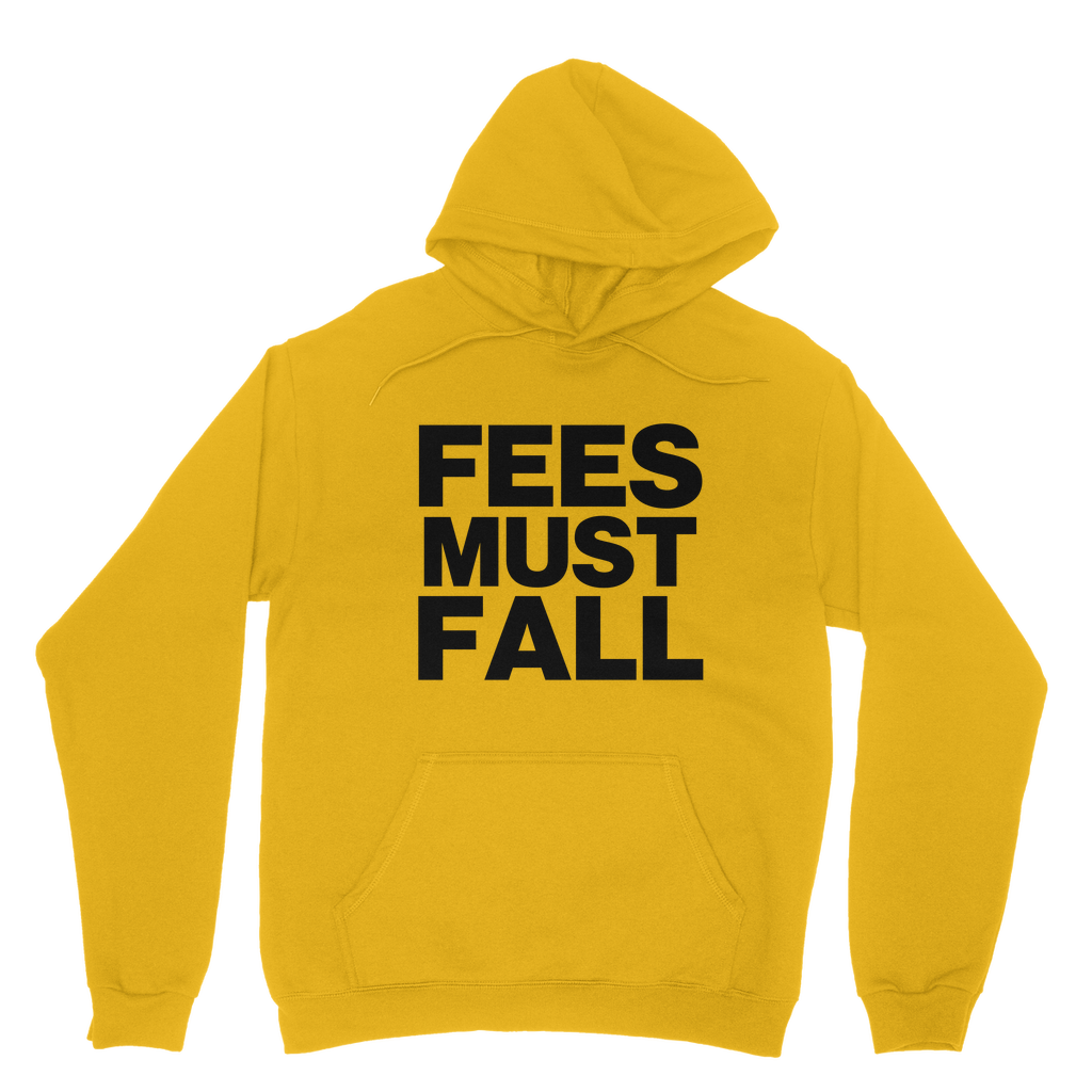Fees Must Fall Organic Hoodie