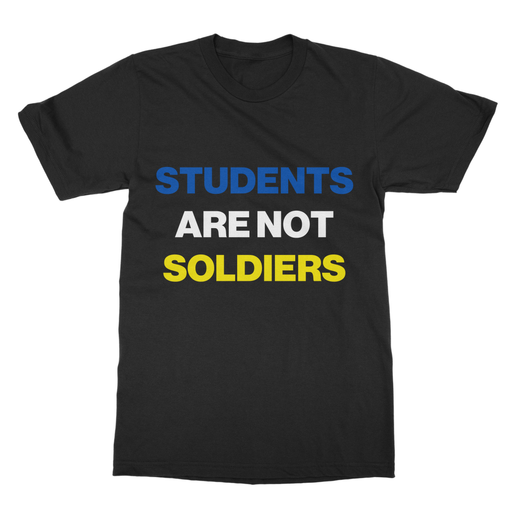 Students Are Not Soldiers Organic T-Shirt